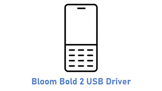 Bloom Bold 2 USB Driver