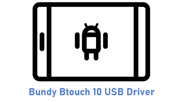 Bundy Btouch 10 USB Driver