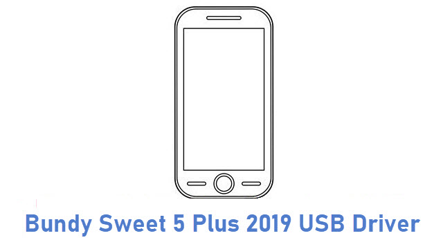 Bundy Sweet 5 Plus 2019 USB Driver