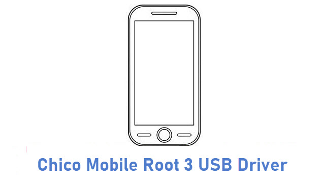 Chico Mobile Root 3 USB Driver