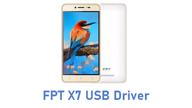 FPT X7 USB Driver