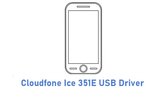 Cloudfone Ice 351E USB Driver