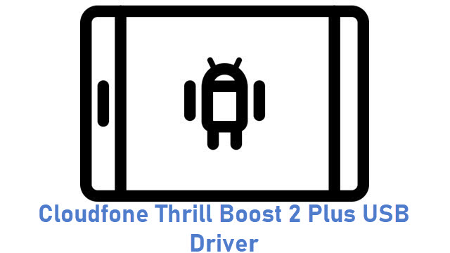 Cloudfone Thrill Boost 2 Plus USB Driver