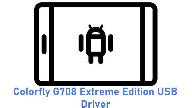 Colorfly G708 Extreme Edition USB Driver