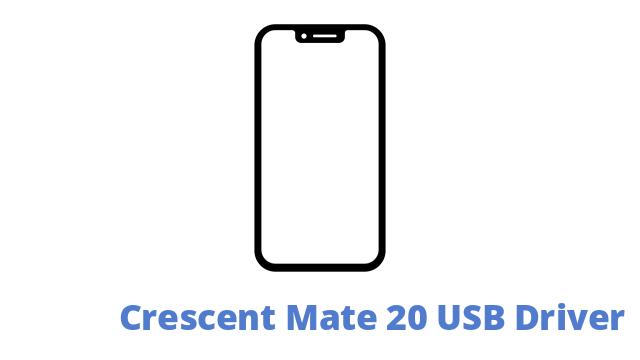 Crescent Mate 20 USB Driver