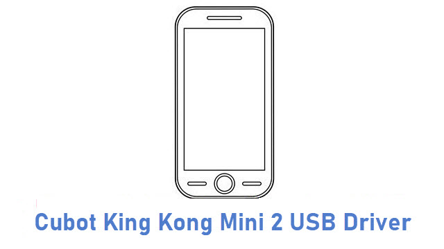 Cubot King Kong Mini 2 USB Driver