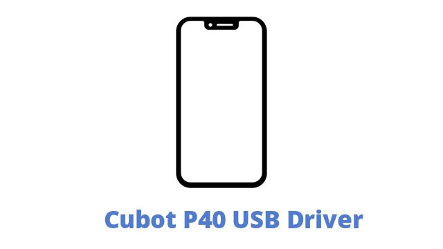Cubot P40 USB Driver