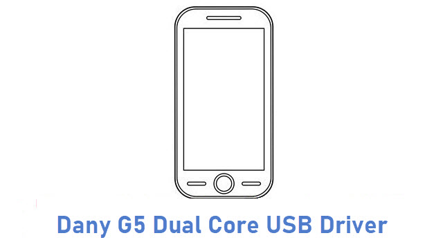 Dany G5 Dual Core USB Driver