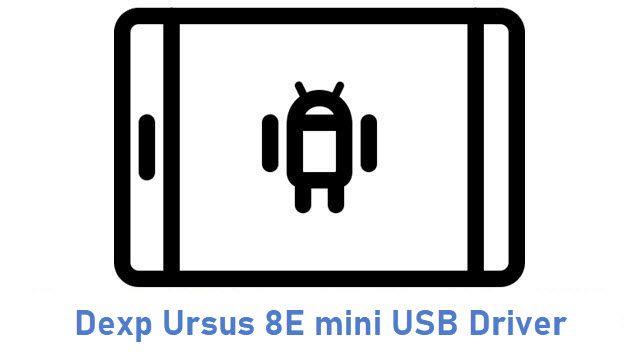 Dexp Ursus 8E mini USB Driver