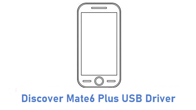 Discover Mate6 Plus USB Driver