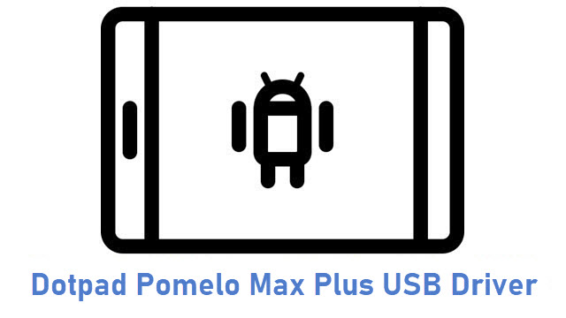 Dotpad Pomelo Max Plus USB Driver