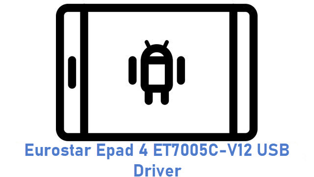 Eurostar Epad 4 ET7005C-V12 USB Driver