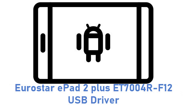 Eurostar ePad 2 plus ET7004R-F12 USB Driver
