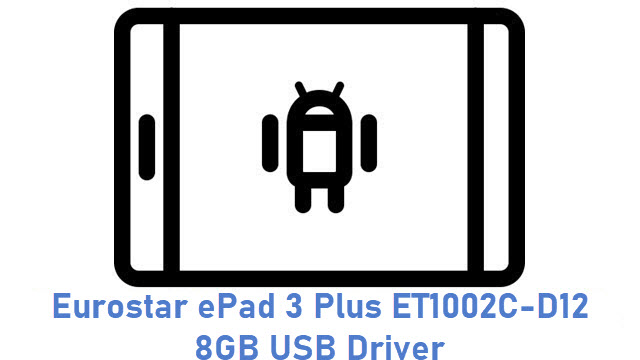 Eurostar ePad 3 Plus ET1002C-D12 8GB USB Driver