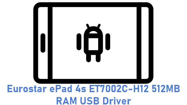 Eurostar ePad 4s ET7002C-H12 512MB RAM USB Driver