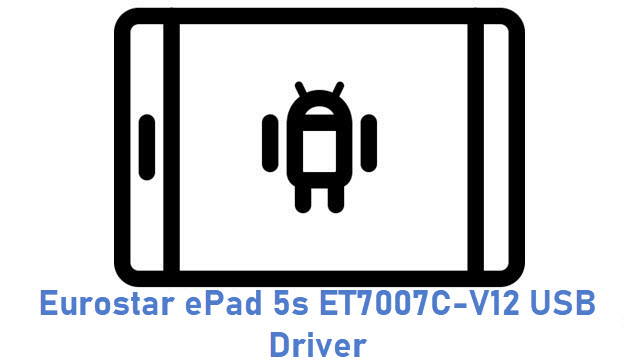 Eurostar ePad 5s ET7007C-V12 USB Driver
