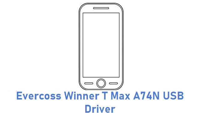 Evercoss Winner T Max A74N USB Driver