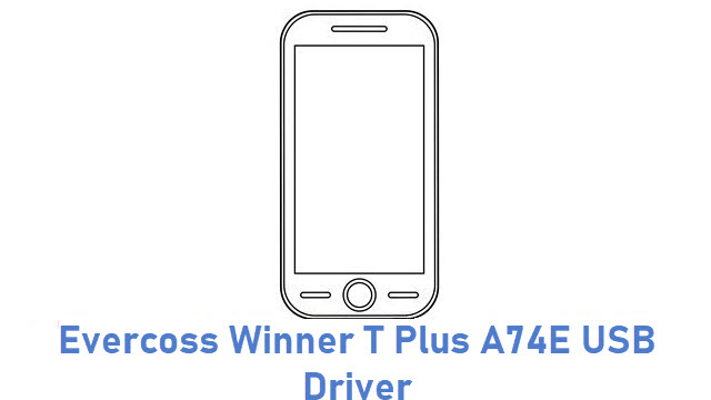 Evercoss Winner T Plus A74E USB Driver
