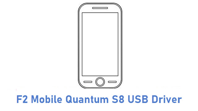 F2 Mobile Quantum S8 USB Driver
