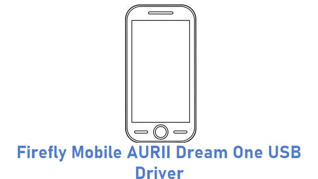 Firefly Mobile AURII Dream One USB Driver