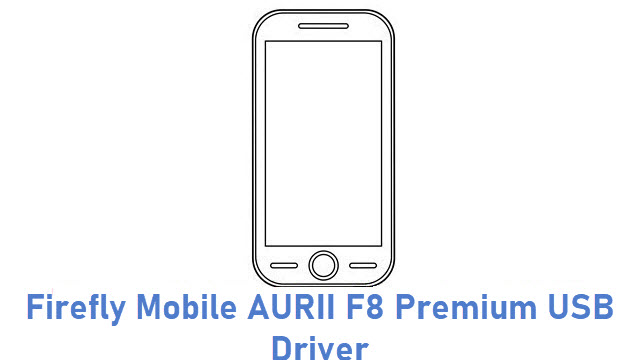 Firefly Mobile AURII F8 Premium USB Driver