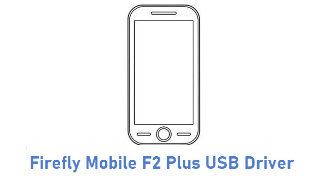 Firefly Mobile F2 Plus USB Driver