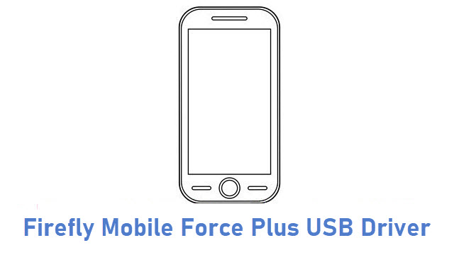 Firefly Mobile Force Plus USB Driver
