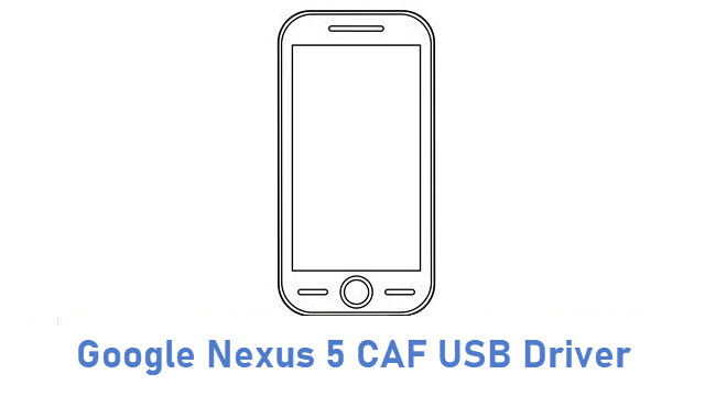 Google Nexus 5 CAF USB Driver