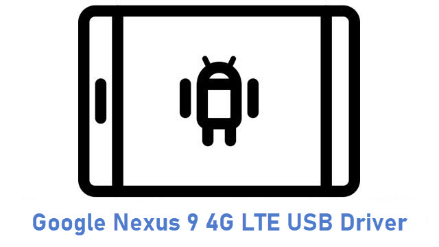 Google Nexus 9 4G LTE USB Driver