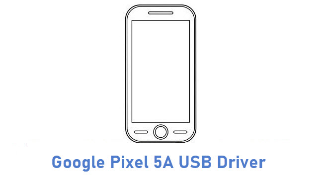 Google Pixel 5A USB Driver