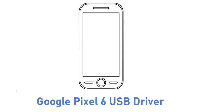 Google Pixel 6 USB Driver