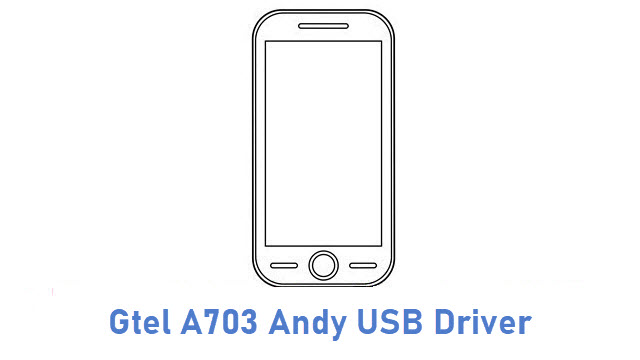 Gtel A703 Andy USB Driver
