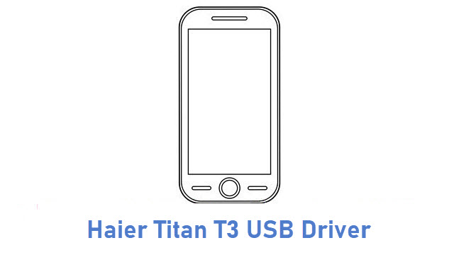 Haier Titan T3 USB Driver