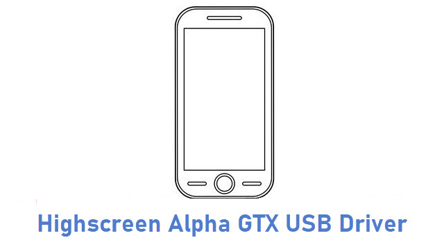 Highscreen Alpha GTX USB Driver