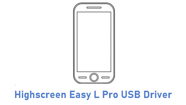 Highscreen Easy L Pro USB Driver