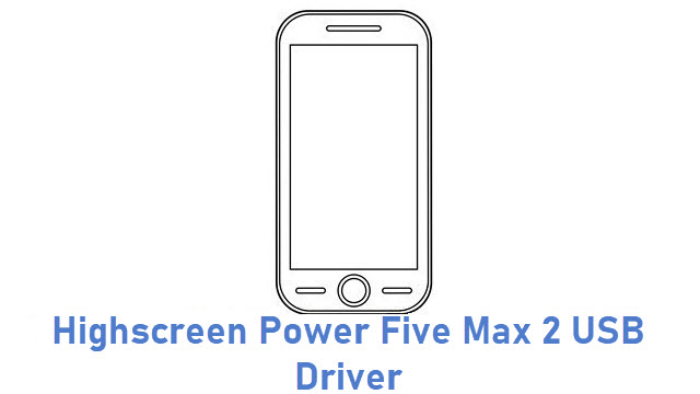 Highscreen Power Five Max 2 USB Driver