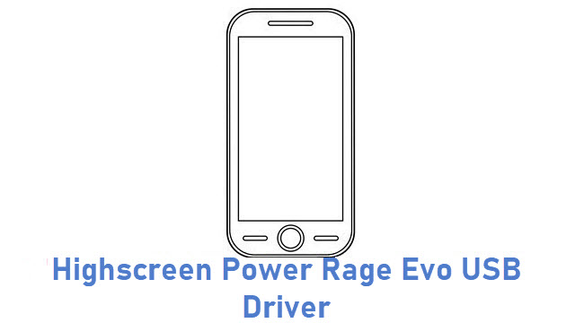 Highscreen Power Rage Evo USB Driver