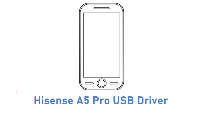 Hisense A5 Pro USB Driver
