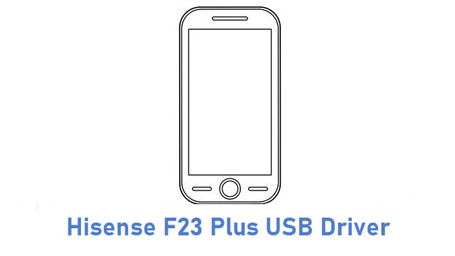 Hisense F23 Plus USB Driver