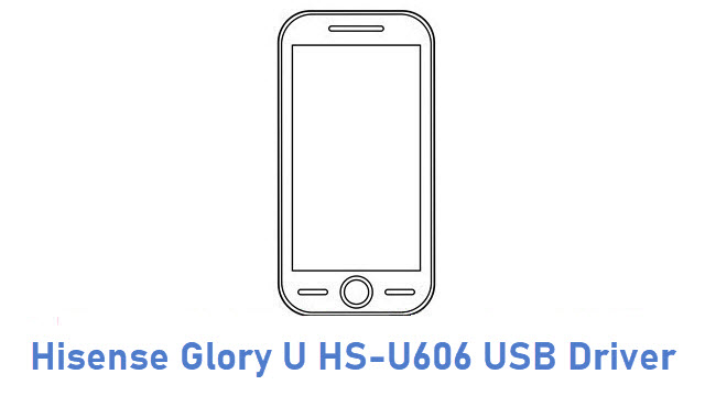 Hisense Glory U HS-U606 USB Driver