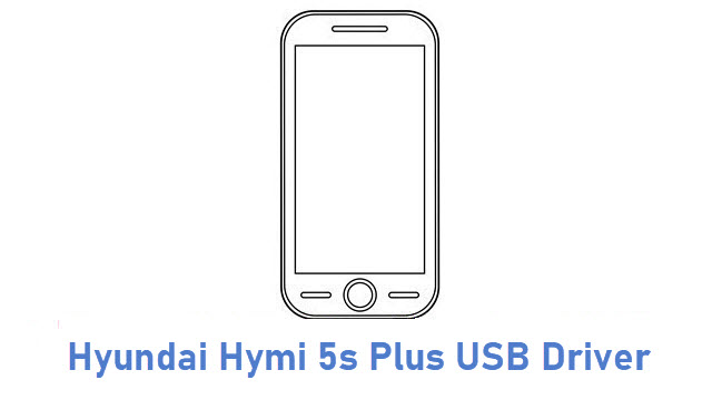 Hyundai Hymi 5s Plus USB Driver