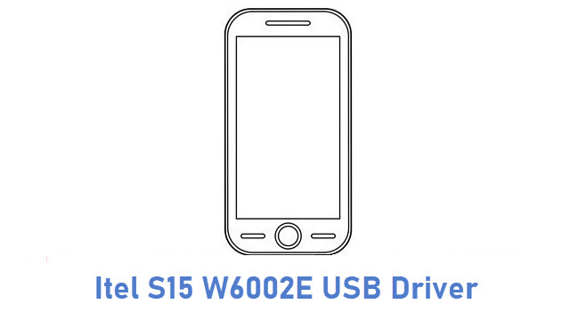 Itel S15 W6002E USB Driver