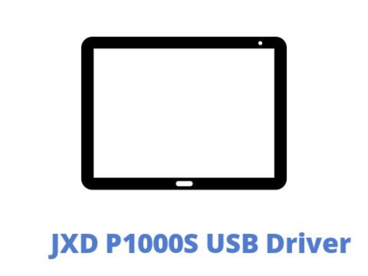 Download JXD P1000S USB Driver | All USB Drivers