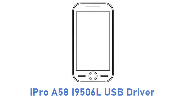 iPro A58 I9506L USB Driver
