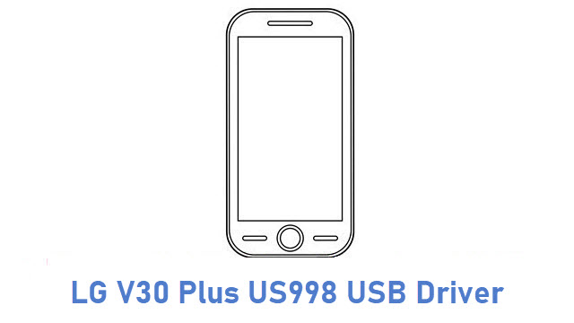 LG V30 Plus US998 USB Driver