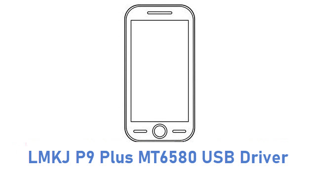 LMKJ P9 Plus MT6580 USB Driver