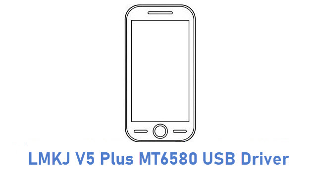 LMKJ V5 Plus MT6580 USB Driver