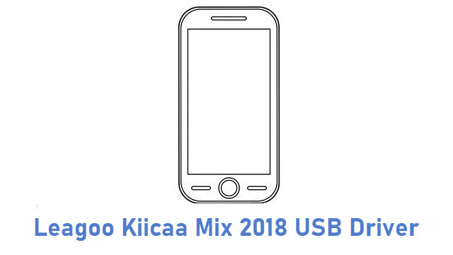 Leagoo Kiicaa Mix 2018 USB Driver