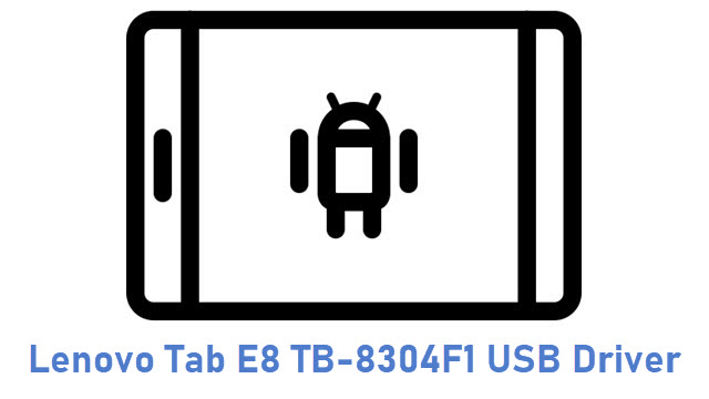 Lenovo Tab E8 TB-8304F1 USB Driver