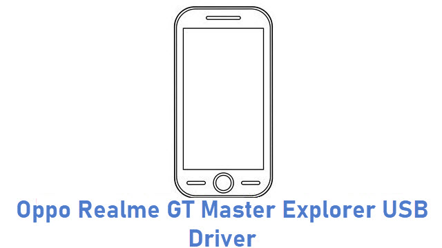 Oppo Realme GT Master Explorer USB Driver